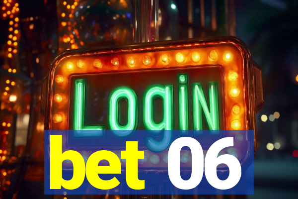 bet 06